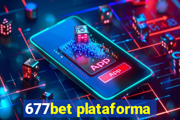 677bet plataforma